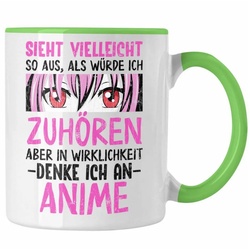 Trendation Tasse Trendation – Anime Tasse Geschenk Spruch Kaffeetasse Geschenke Deko Anme Fan Sieht So Aus Als Würde Ich Dir Zuhören grün