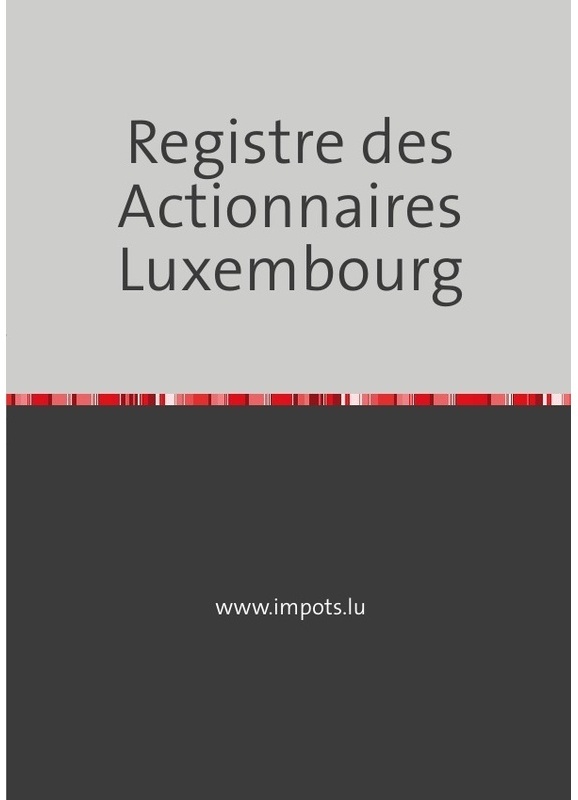 Registre Des Actionnaires - Luxembourg - Joel WENGLER  Kartoniert (TB)
