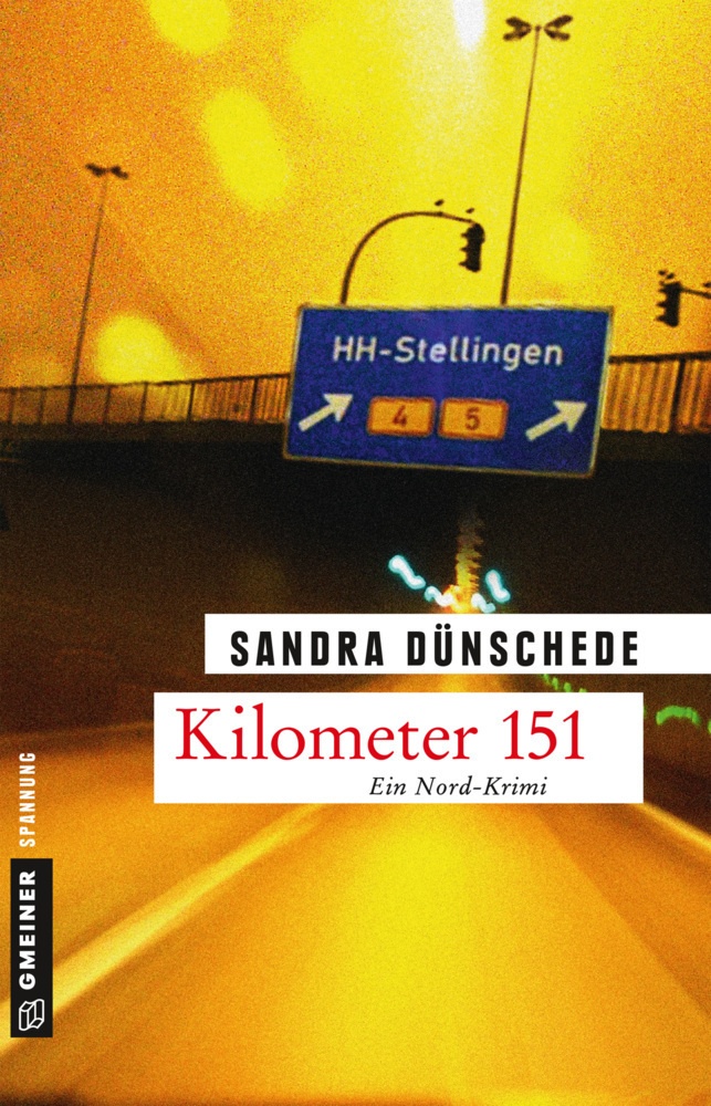 Kilometer 151 - Sandra Dünschede  Kartoniert (TB)