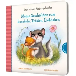 Thienemann Der kleine Siebenschläfer: Meine Geschichten zum Kuscheln, Trösten, Liebhaben