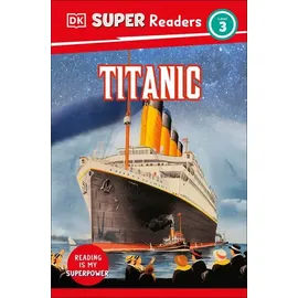 Dorling Kindersley USA DK Super Readers Level 3 Titanic