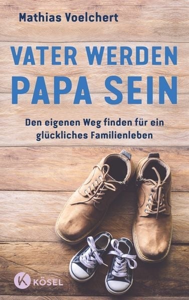 Preisvergleich Produktbild Vater werden. Papa sein