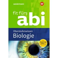 Westermann lernwelten Fit fürs Abi. Biologie Oberstufenwissen: Buch von