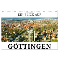 Calvendo Ein Blick auf Göttingen (Tischkalender 2026 DIN A5