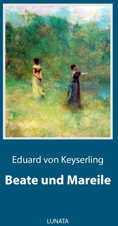 Beate Und Mareile - Eduard von Keyserling  Kartoniert (TB)