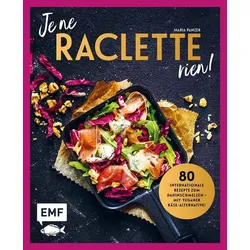 Je ne Raclette rien!