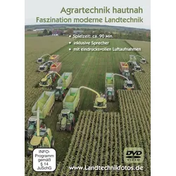 Agrartechnik hautnah - Faszination moderne Landtechnik