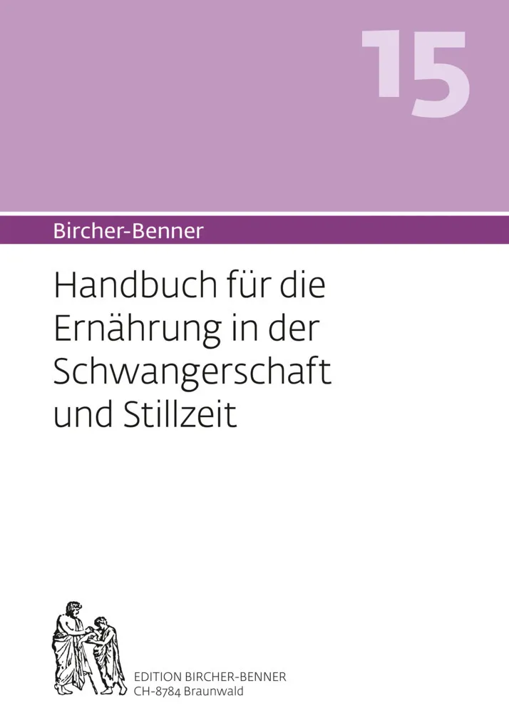Bircher-Benner 15 - Andres Bircher  Lilli Bircher  Anne-Cécile Bircher  Pascal Bircher  Kartoniert (TB)