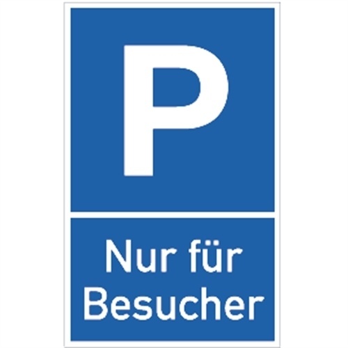 Schild Parkplatzschild - Nur für Besucher, Alu, 250x400 mm