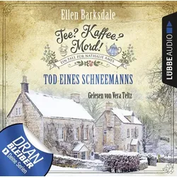 Tee? Kaffee? Mord! - Tod eines Schneemanns