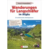 j. berg bei bruckmann Wanderungen für Langschläfer im Allgäu