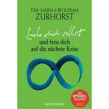 Goldmann Liebe dich selbst und freu dich auf die nächste Krise
