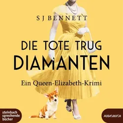 Die Tote trug Diamanten