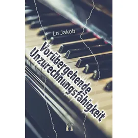 Elles Vorübergehende Unzurechnungsfähigkeit