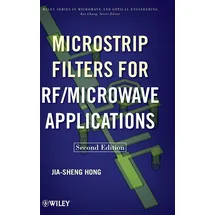 Wiley Microstrip Filters for RF / Microwave Applications (Wiley Series in Microwave and Optical Engineering, Band 216)