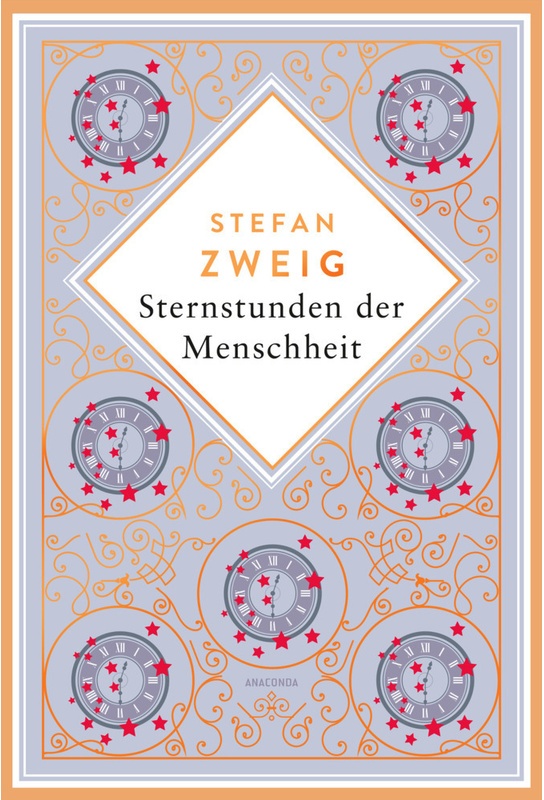 Stefan Zweig, Sternstunden Der Menschheit. Schmuckausgabe Mit Kupferprägung - Stefan Zweig, Gebunden
