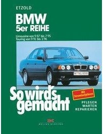 So wird's gemacht. BMW 5er Reihe E34 ab September 87, Ratgeber