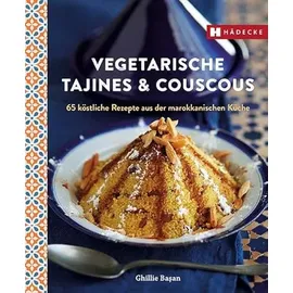 Hädecke Verlag GmbH Vegetarische Tajines & Couscous: