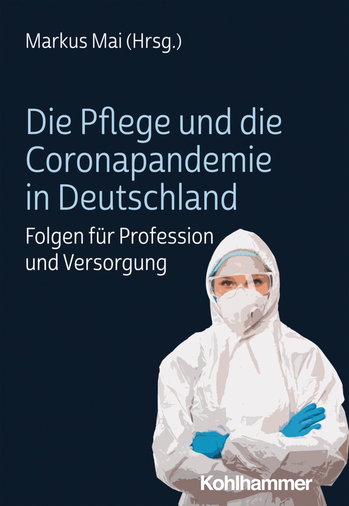Die Pflege Und Die Coronapandemie In Deutschland  Kartoniert (TB)