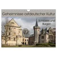 Calvendo Geheimnisse ostdeutscher Kultur - Schlösser und Burgen (Wandkalender