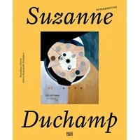 Hatje Cantz Suzanne Duchamp. Retrospective