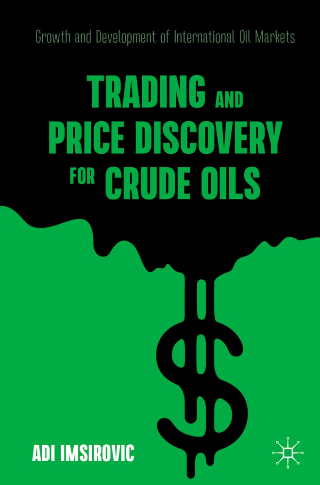Trading And Price Discovery For Crude Oils - Adi Imsirovic  Kartoniert (TB)