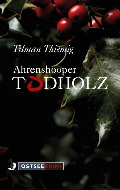 Ahrenshooper Todholz - Tilmann Thiemig  Kartoniert (TB)