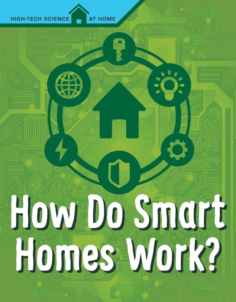 How Do Smart Homes Work?: eBook von Agnieszka Biskup