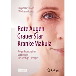 Rote Augen, Grauer Star, Kranke Makula