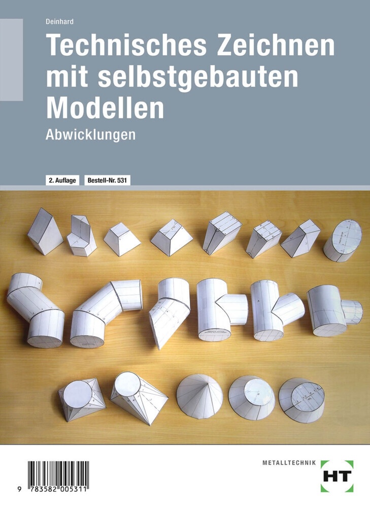 Technisches Zeichnen Mit Selbstgebauten Modellen - Abwicklungen - Peter Deinhard  Kartoniert (TB)