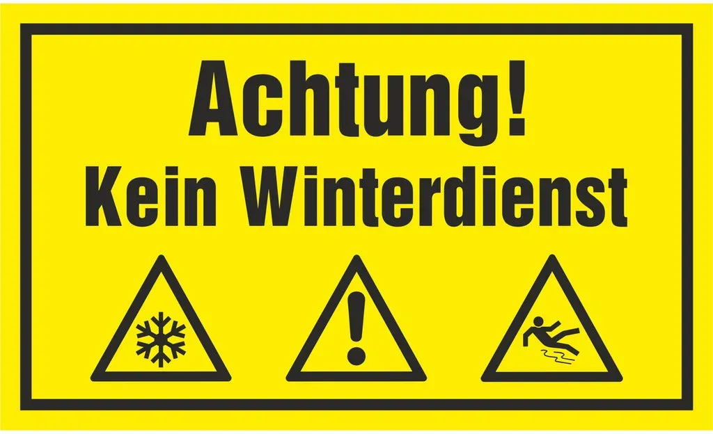 Hinweisschild - Achtung! kein Winterdienst