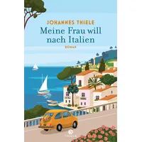 Thiele & Brandstätter Verlag Meine Frau will nach Italien