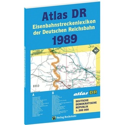 Atlas Dr 1989 - Eisenbahnstreckenlexikon Der Deutschen Reichsbahn  Kartoniert (TB)