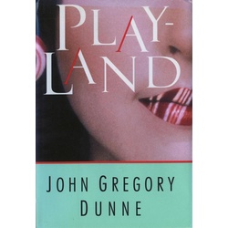 Playland als eBook Download von John Gregory Dunne