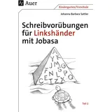 Auer Verlag i.d.AAP LW Schreibvorübungen für Linkshänder mit Jobasa Teil 2