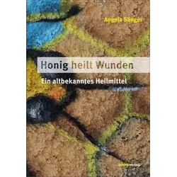 Honig heilt Wunden