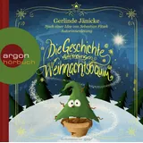 Argon Verlag GmbH Die Geschichte vom traurigen Weihnachtsbaum:
