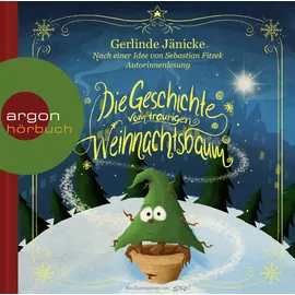 Argon Verlag GmbH Die Geschichte vom traurigen Weihnachtsbaum: