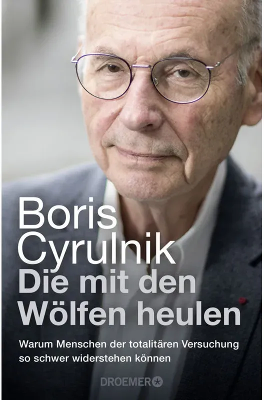 Die Mit Den Wölfen Heulen - Boris Cyrulnik  Gebunden