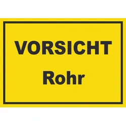 Vorsicht Rohr Schild mit Text A1 (594x841mm)