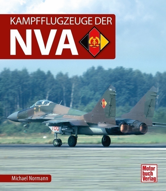 Kampfflugzeuge Der Nva - Michael Normann  Gebunden
