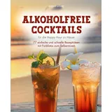 natalie gödde Alkoholfreie Cocktails: für die Happy Hour zu Hause