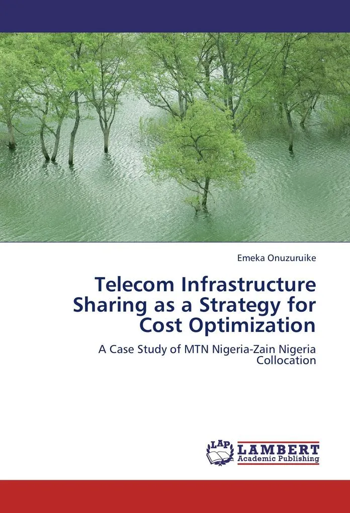 Telecom Infrastructure Sharing as a Strategy for Cost Optimization: Buch von Emeka Onuzuruike