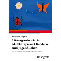 Hogrefe AG Lösungsorientierte Maltherapie mit Kindern und Jugendlichen: