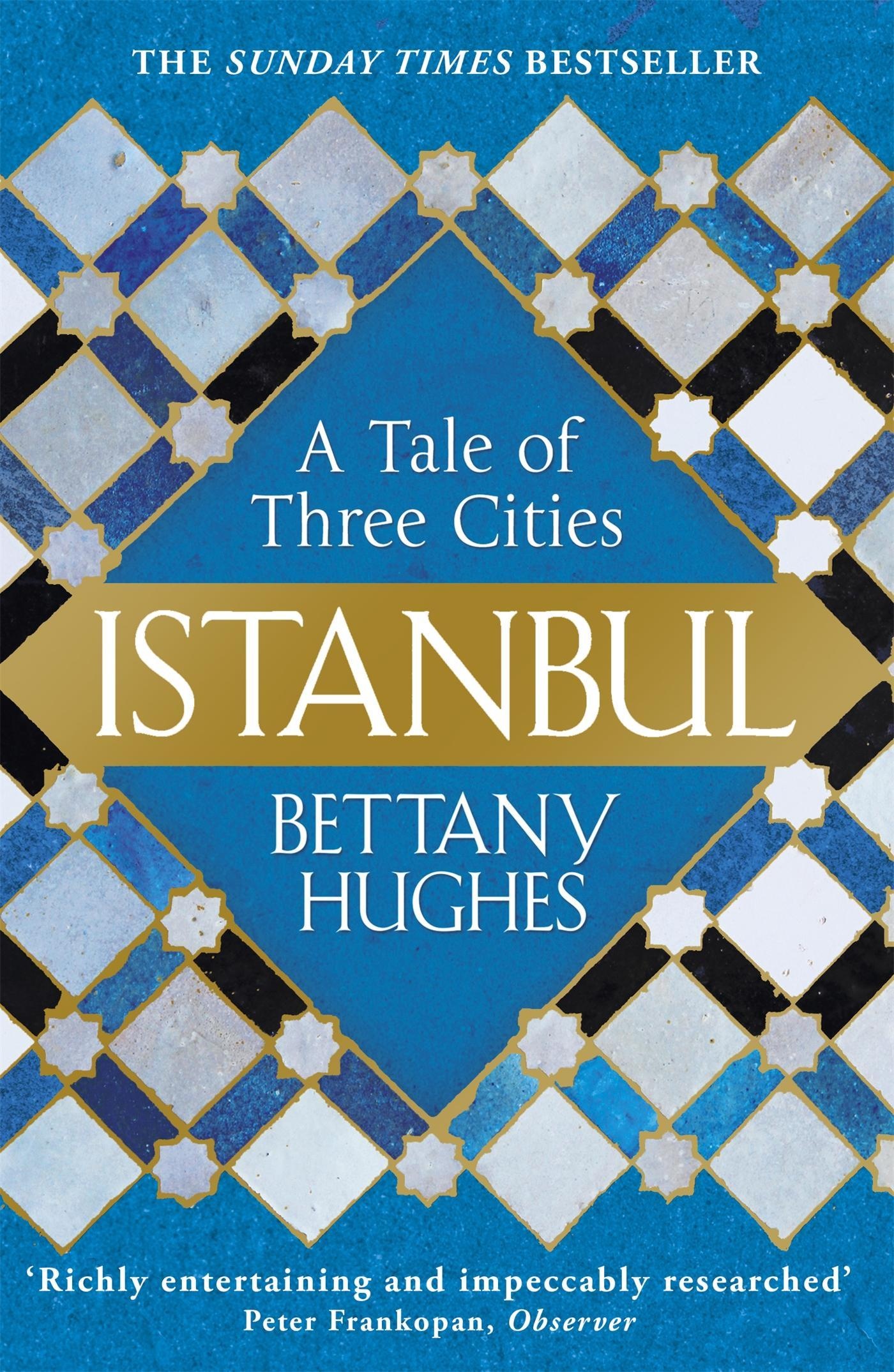Istanbul - Bettany Hughes  Kartoniert (TB)