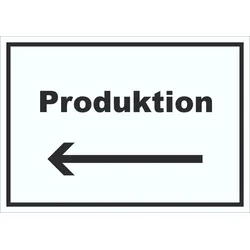 Produktion Schild mit Text und Richtungspfeil links Herstellung waagerecht A5 (148x210mm)