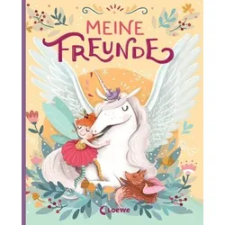 LOEWE VERLAG 978-3-7432-0602-1 Meine Freunde (Einhorn, Feen & Co.)