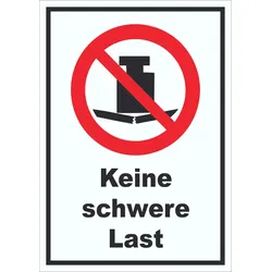 Keine schwere Last Schild A3 (297x420mm)