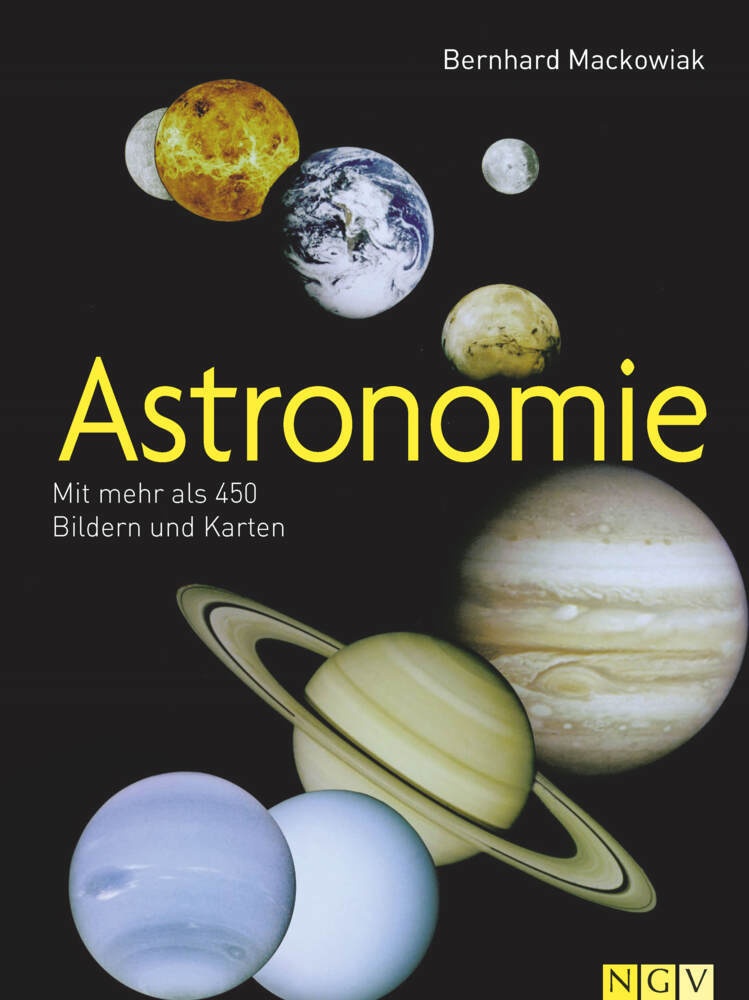 Astronomie - Bernhard Mackowiak  Gebunden