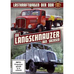 Lastkraftwagen der DDR - „Die Langschnauzer aus Sachsen“